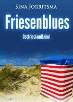 Sina Jorritsma - Friesenblues. Ostfrieslandkrimi, Häftad