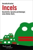 Veronika Kracher - Incels, Häftad