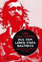 Uwe von Trotha - Aus dem Leben eines Bastards, Häftad
