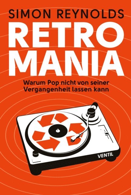 Simon Reynolds - Retromania, E-bok