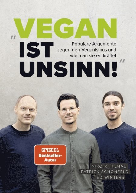 Ed Winters, Patrick Schonfeld, Niko Rittenau - Vegan ist Unsinn!, E-bok