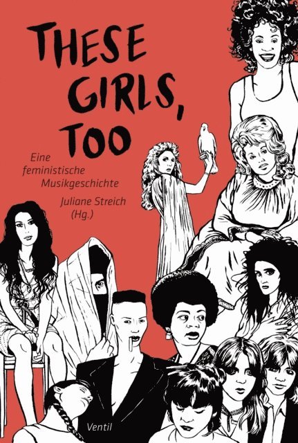 Juliane Streich - These Girls, too, E-bok