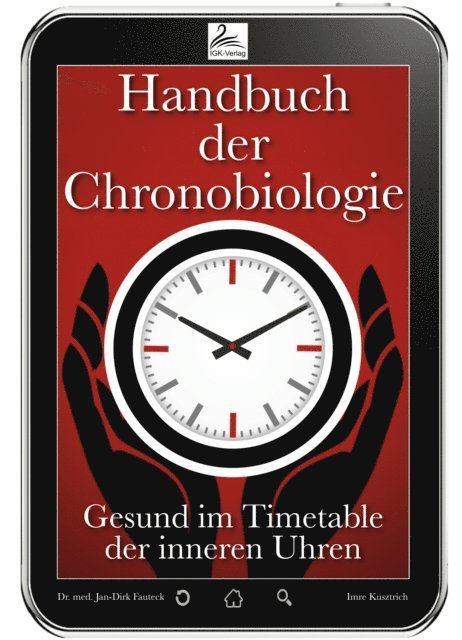 Dr. med. Jan-Dirk Fauteck, Imre Kusztrich - Handbuch der Chronobiologie, E-bok. Tillgänglighet: Lägg i varukorg