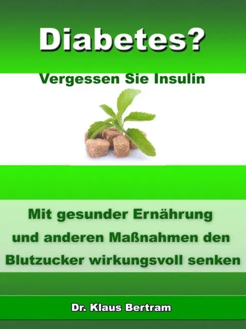 Dr. Klaus Bertram - Diabetes? - Vergessen Sie Insulin, E-bok. Tillgänglighet: Lägg i varukorg