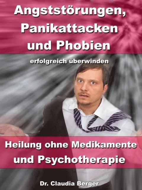 Dr. Claudia Berger - Angststörungen, Panikattacken & Phobien erfolgreich überwinden, E-bok. Tillgänglighet: Lägg i varukorg