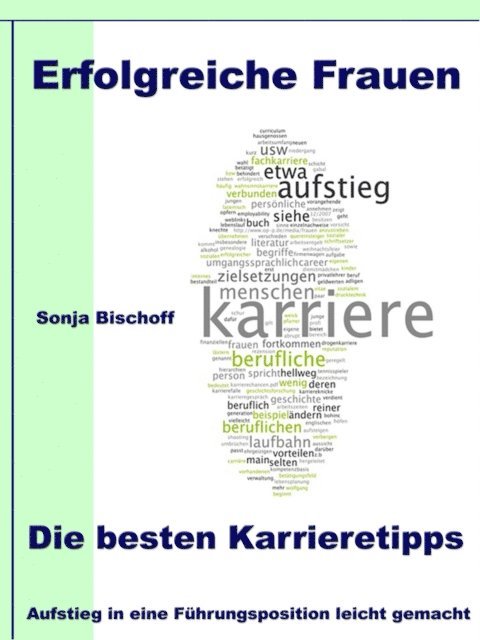 Sonja Bischoff - Erfolgreiche Frauen - Die besten Karrieretipps, E-bok