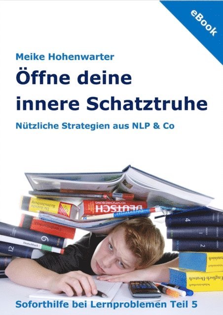 Meike Hohenwarter - Öffne deine innere Schatztruhe, E-bok