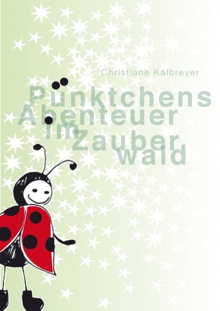 Christiane Kalbreyer - Pünktchens Abenteuer im Zauberwald, E-bok. Tillgänglighet: Lägg i varukorg