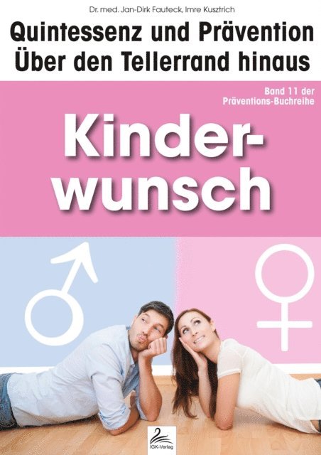 Dr. med. Jan-Dirk Fauteck, Imre Kusztrich - Kinderwunsch: Quintessenz und Prävention, E-bok. Tillgänglighet: Lägg i varukorg