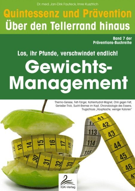 Dr. med. Jan-Dirk Fauteck, Imre Kusztrich - Gewichts-Management: Quintessenz und Prävention, E-bok. Tillgänglighet: Lägg i varukorg