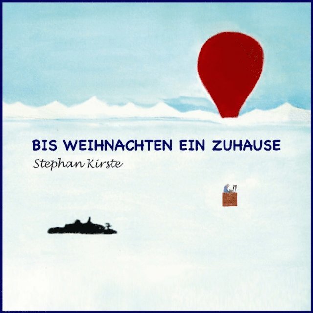 Stephan Kirste - Bis Weihnachten ein Zuhause, E-bok