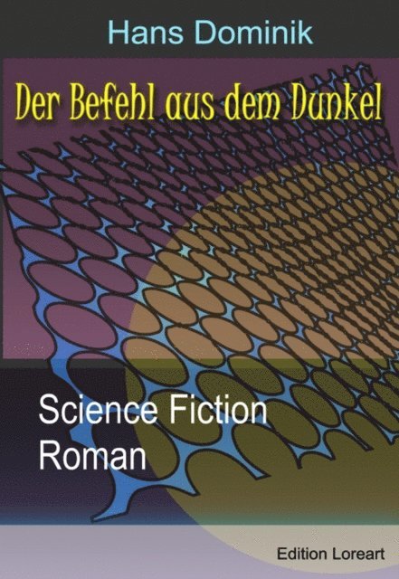 Hans Dominik - Der Befehl aus dem Dunkel, E-bok