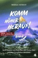 Markus Herbert - Komm höher herauf! (Band 2), Häftad