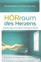 Rosemarie Stresemann - Hörraum des Herzens, Häftad