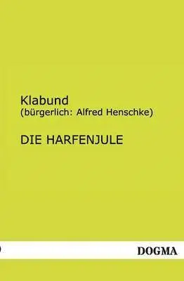 (Burgerlich Alfred Henschke) Klabund - Harfenjule, Häftad. Tillgänglighet: Tillfälligt slut