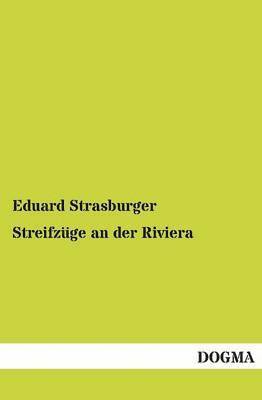 Eduard Strasburger - Streifzuge an Der Riviera, Häftad