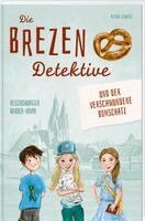 Petra Lehner - Die Brezen-Detektive und der verschwundene Domschatz, Inbunden