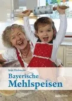 Irmi Hofmann - Bayerische Mehlspeisen, Inbunden. Tillgänglighet: Lägg i varukorg