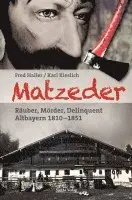 Fred Haller, Karl Kieslich - Matzeder - Räuber, Mörder, Delinquent, Häftad. Tillgänglighet: Lägg i varukorg