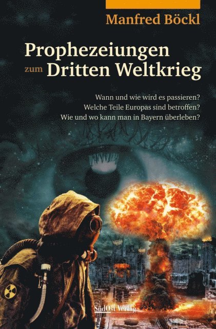Manfred Bockl - Prophezeiungen zum Dritten Weltkrieg, E-bok