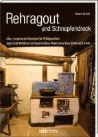 Rupert Berndl - Rehragout und Schnepfendreck, Inbunden