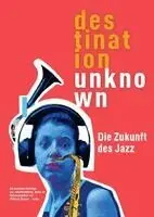 Wolfram Knauer - Darmstädter Beiträge zur Jazzforschung 18. Destination Unknown, Häftad. Tillgänglighet: Lägg i varukorg