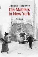 Joseph Horowitz - Die Mahlers in New York, Häftad