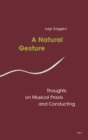 Gaggero Luigi - A Natural Gesture, Häftad