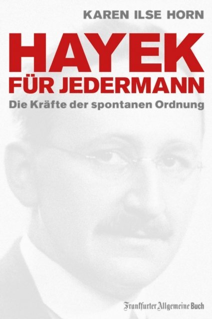Karen Ilse Horn - Hayek für jedermann, E-bok