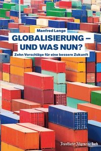 Globalisierung ? und was nun?