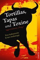 Ingrid Schmitz - Tortillas, Tapas und Toxine, Häftad