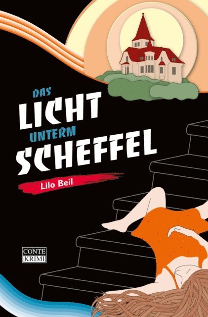 Lilo Beil - Das Licht unterm Scheffel, E-bok