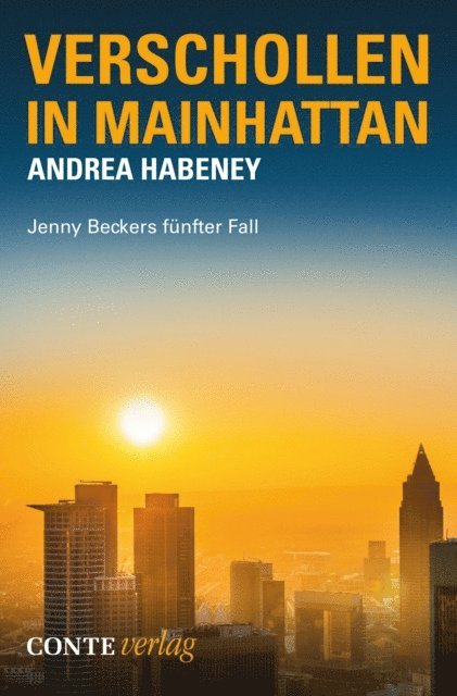 Andrea Habeney - Verschollen in Mainhattan, E-bok