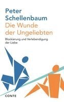 Peter Schellenbaum - Die Wunde der Ungeliebten, Häftad. Tillgänglighet: Lägg i varukorg