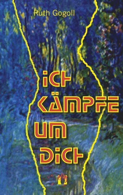 Ruth Gogoll - Ich kämpfe um dich, E-bok. Tillgänglighet: Lägg i varukorg