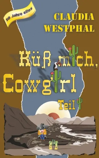 Claudia Westphal - Küss mich, Cowgirl (Teil 1), E-bok. Tillgänglighet: Lägg i varukorg