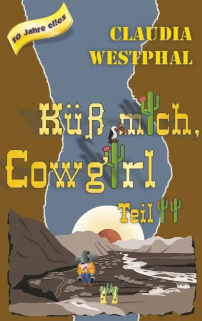 Claudia Westphal - Küss mich, Cowgirl (Teil 2), E-bok. Tillgänglighet: Lägg i varukorg