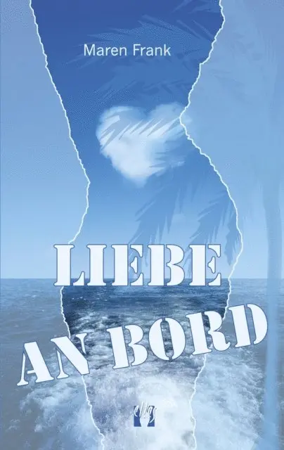 Maren Frank - Liebe an Bord, E-bok. Tillgänglighet: Lägg i varukorg