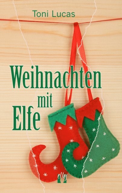 Toni Lucas - Weihnachten mit Elfe, E-bok