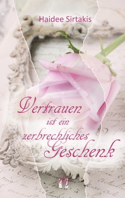 Haidee Sirtakis - Vertrauen ist ein zerbrechliches Geschenk, E-bok