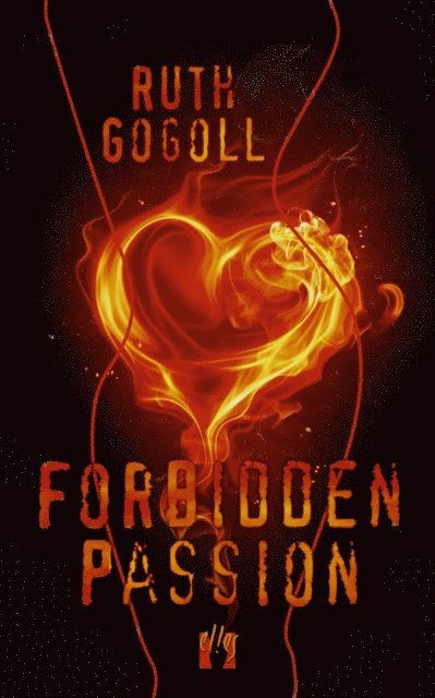 Ruth Gogoll - Forbidden Passion, E-bok