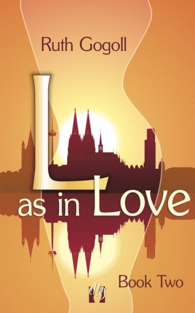 Ruth Gogoll - L as in Love (Book Two), E-bok