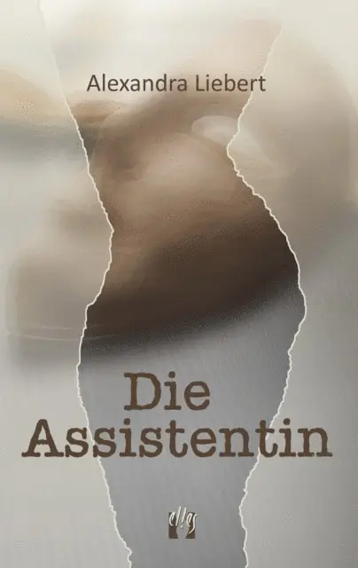Alexandra Liebert - Die Assistentin, E-bok. Tillgänglighet: Lägg i varukorg