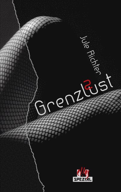 Jule Richter - GrenzLust 2, E-bok