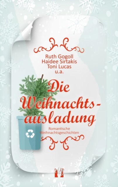 u.a., Toni Lucas, Haidee Sirtakis, Ruth Gogoll - Die Weihnachtsausladung, E-bok