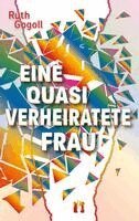Ruth Gogoll - Eine quasi verheiratete Frau, Häftad