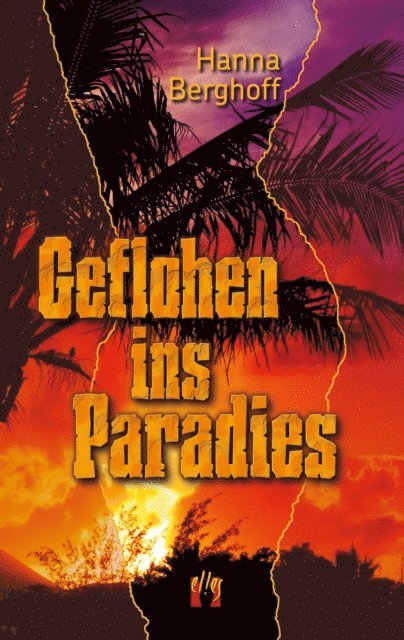 Hanna Berghoff - Geflohen ins Paradies, E-bok