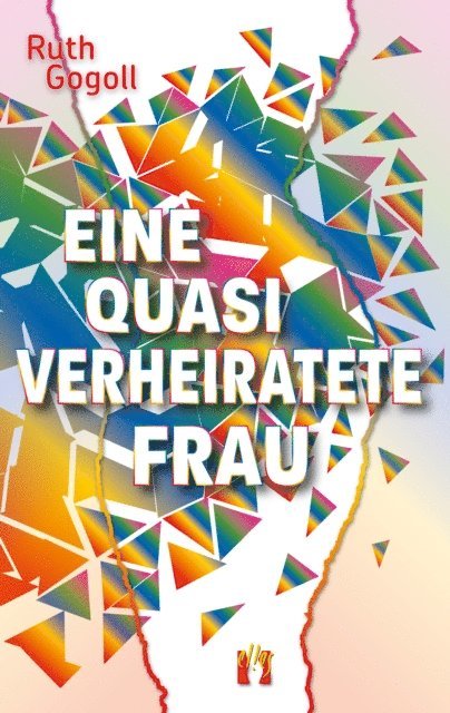 Ruth Gogoll - Eine quasi verheiratete Frau, E-bok