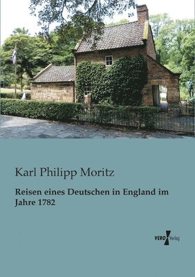 Karl Philipp Moritz - Reisen eines Deutschen in England im Jahre 1782, Häftad