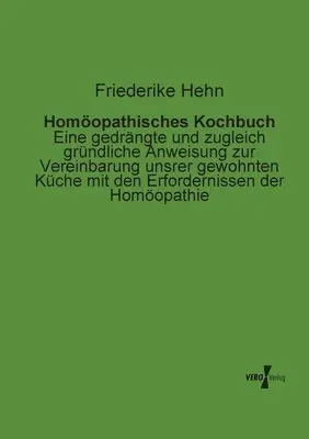 Friederike Hehn - Homöopathisches Kochbuch, Häftad. Tillgänglighet: Lägg i varukorg